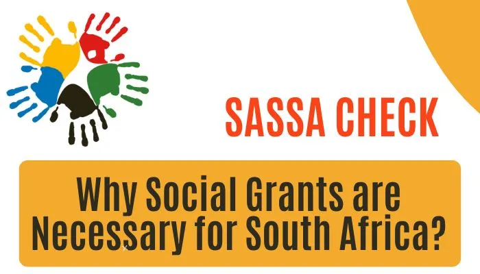 Why Social Grants are Necessary for South Africa?