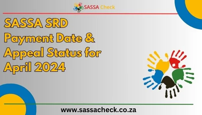 SASSA SRD Payment Date for April 2024