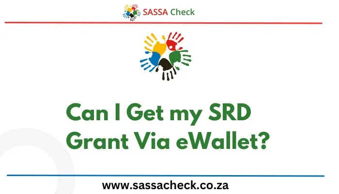 Can I Get my SRD Grant Via eWallet